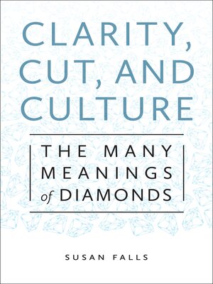 Clarity, Cut, and Culture - ebook